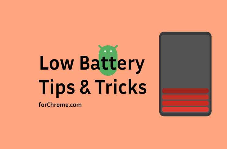 forchrome low battery tips and tricks