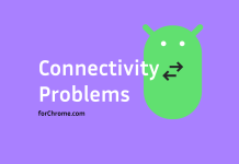 Troubleshooting Common Android Connectivity Problems forchrome android connectivity problems troubleshooting